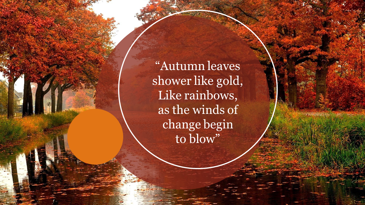 Autumn landscape PPT slide with vibrant orange and red leaves and a quote about the winds of change.