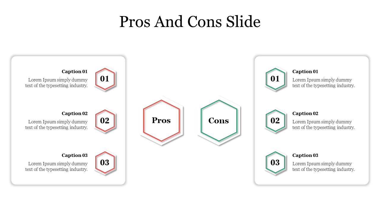 Pros and cons slide with two lists of captions on either side and hexagonal icons for numbering.