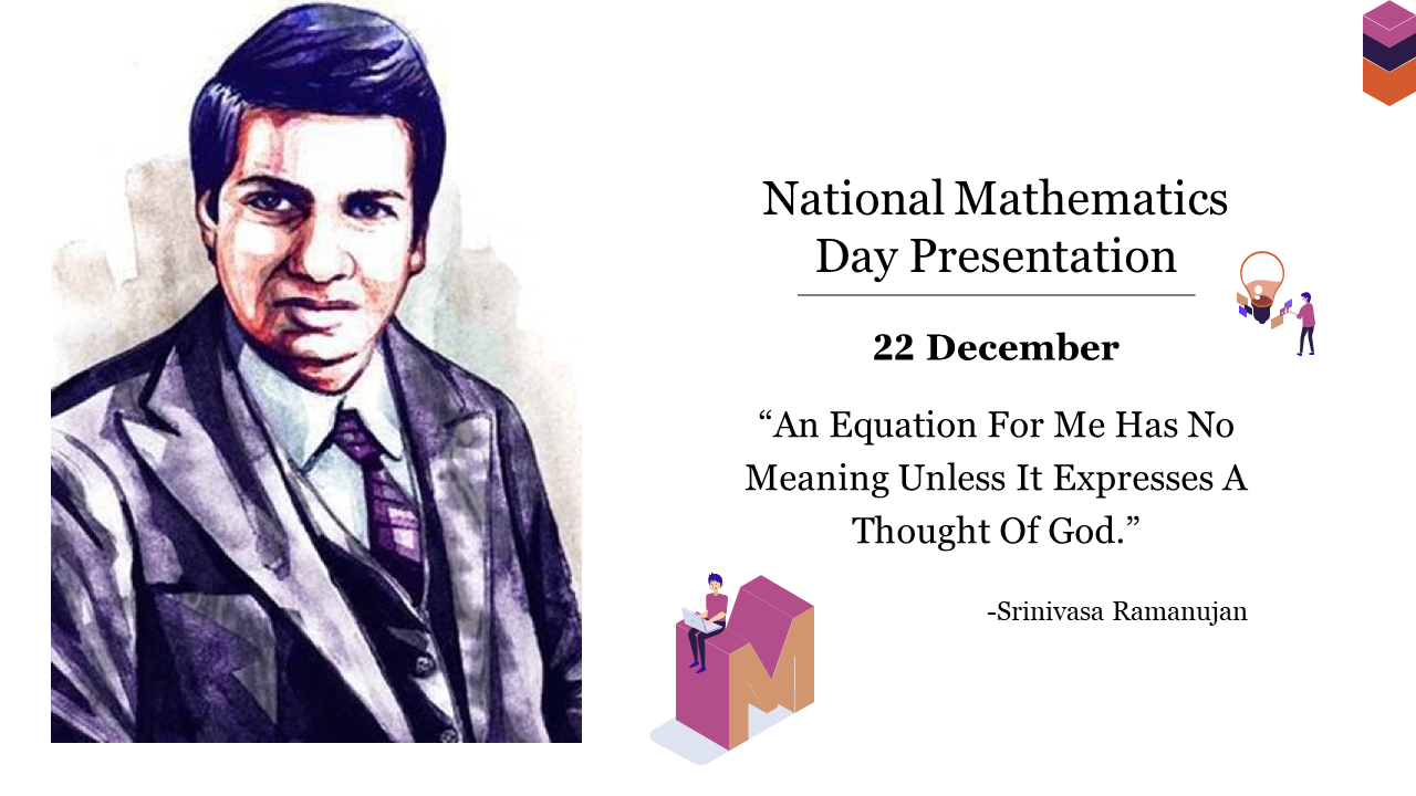 National Mathematics Day slide featuring an illustration of Srinivasa Ramanujan on the left, with a date and a quote.