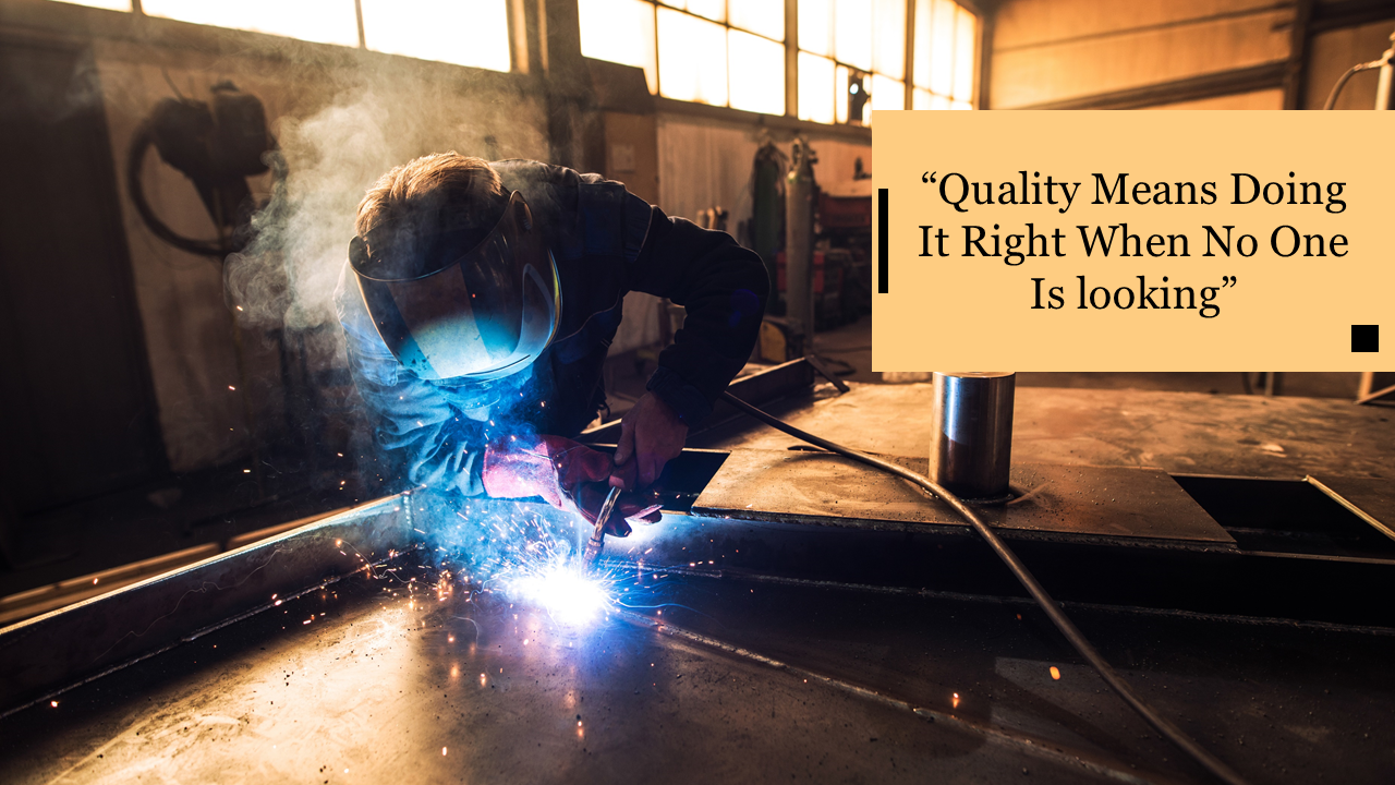 Industrial themed PowerPoint background showing a welder at work, with a quote on quality displayed on the right side.