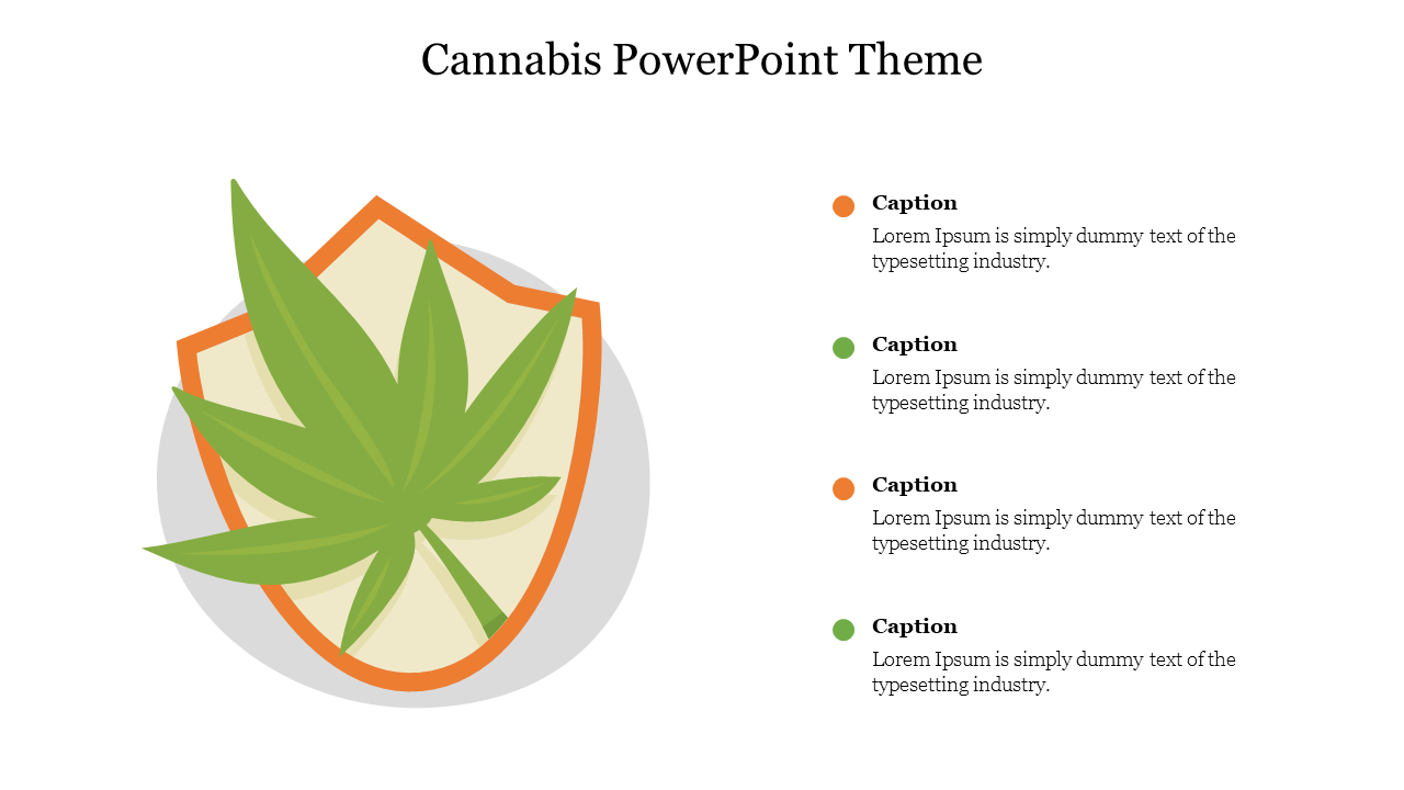 Slide featuring a stylized cannabis leaf within a shield, accompanied by placeholders for captions.