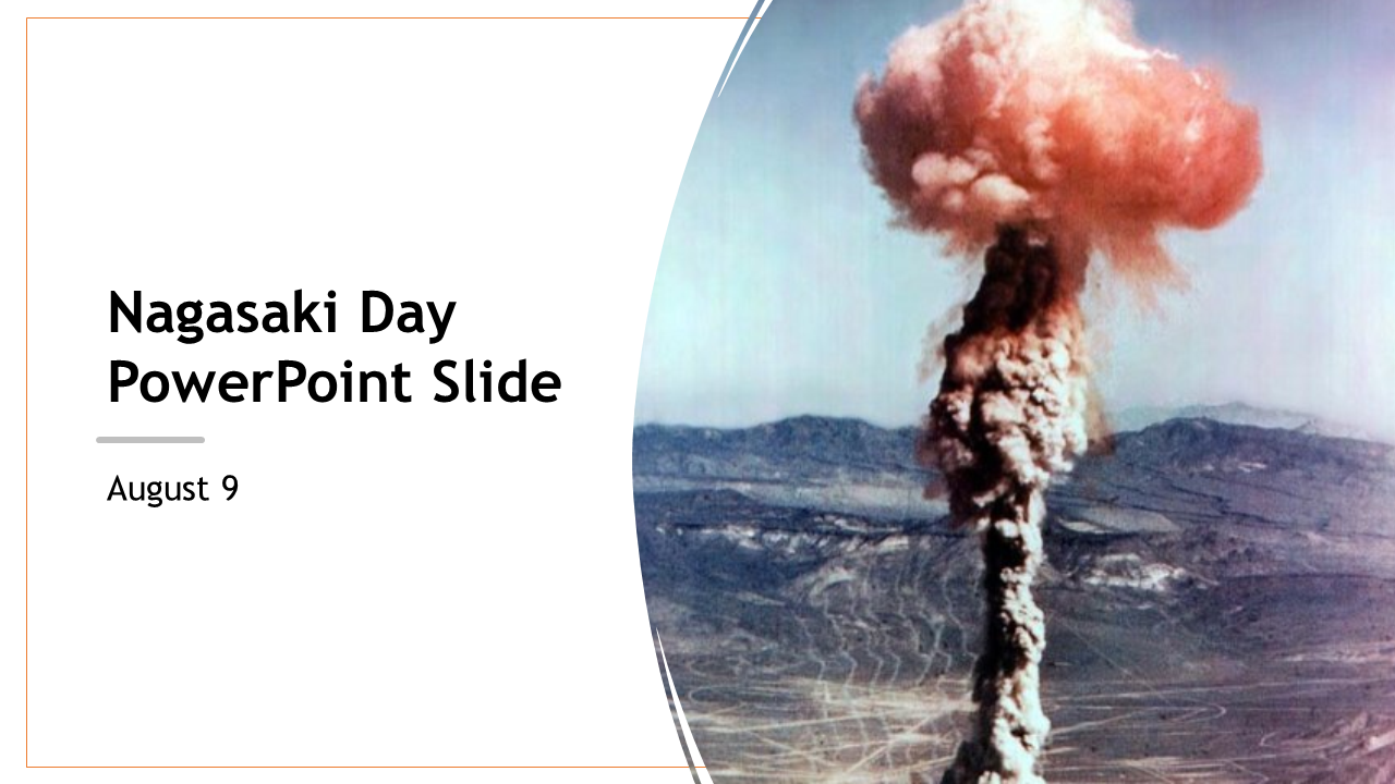 Nagasaki day PowerPoint slide featuring an iconic mushroom cloud image, commemorating the event on August 9.