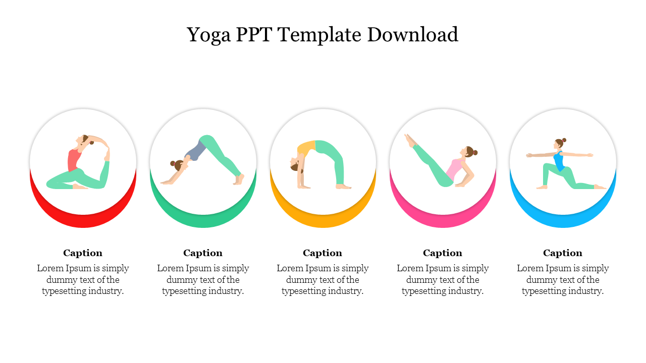 Slide with five yoga poses in circular frames using red, green, yellow, pink, and blue, with captions below.