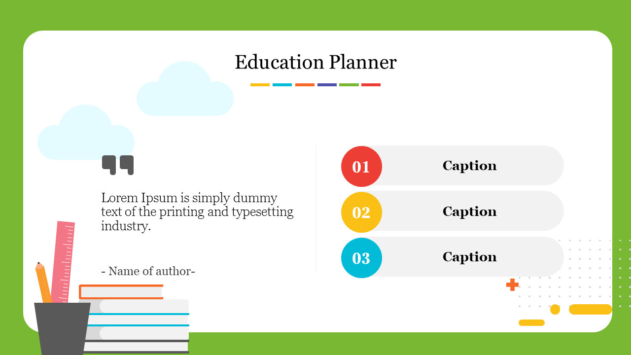 Education planner slide with colorful sections for three captions, a quote box, and stacked book illustrations.