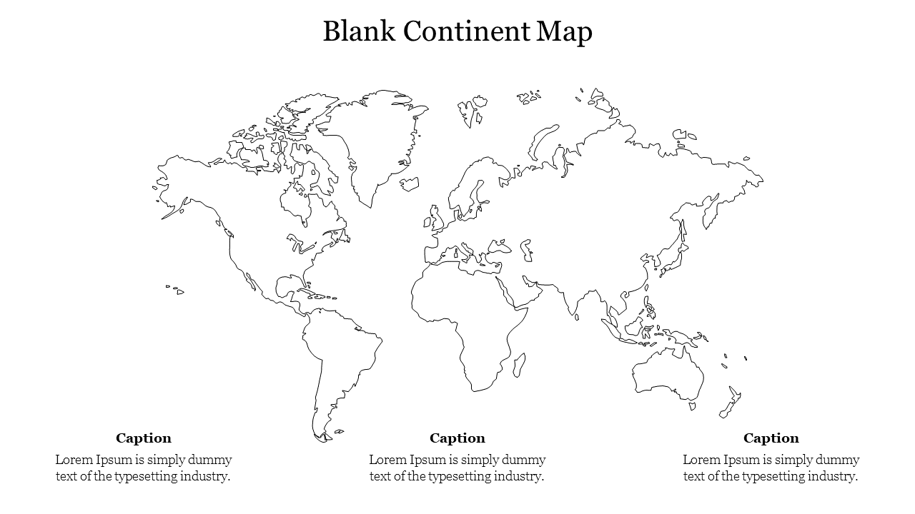 Blank world map slide with continent boundaries and placeholder captions for text descriptions.