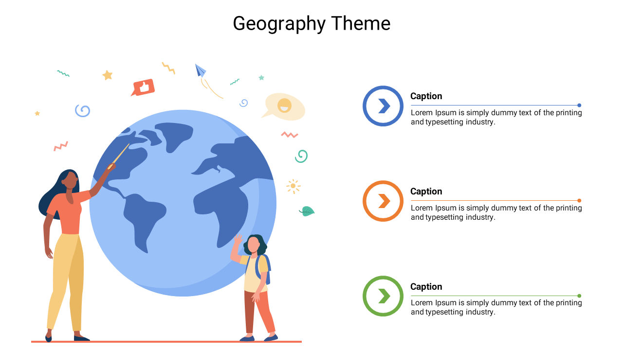 Geography theme with a teacher points at a globe with a student and three sections with arrows and placeholder text.