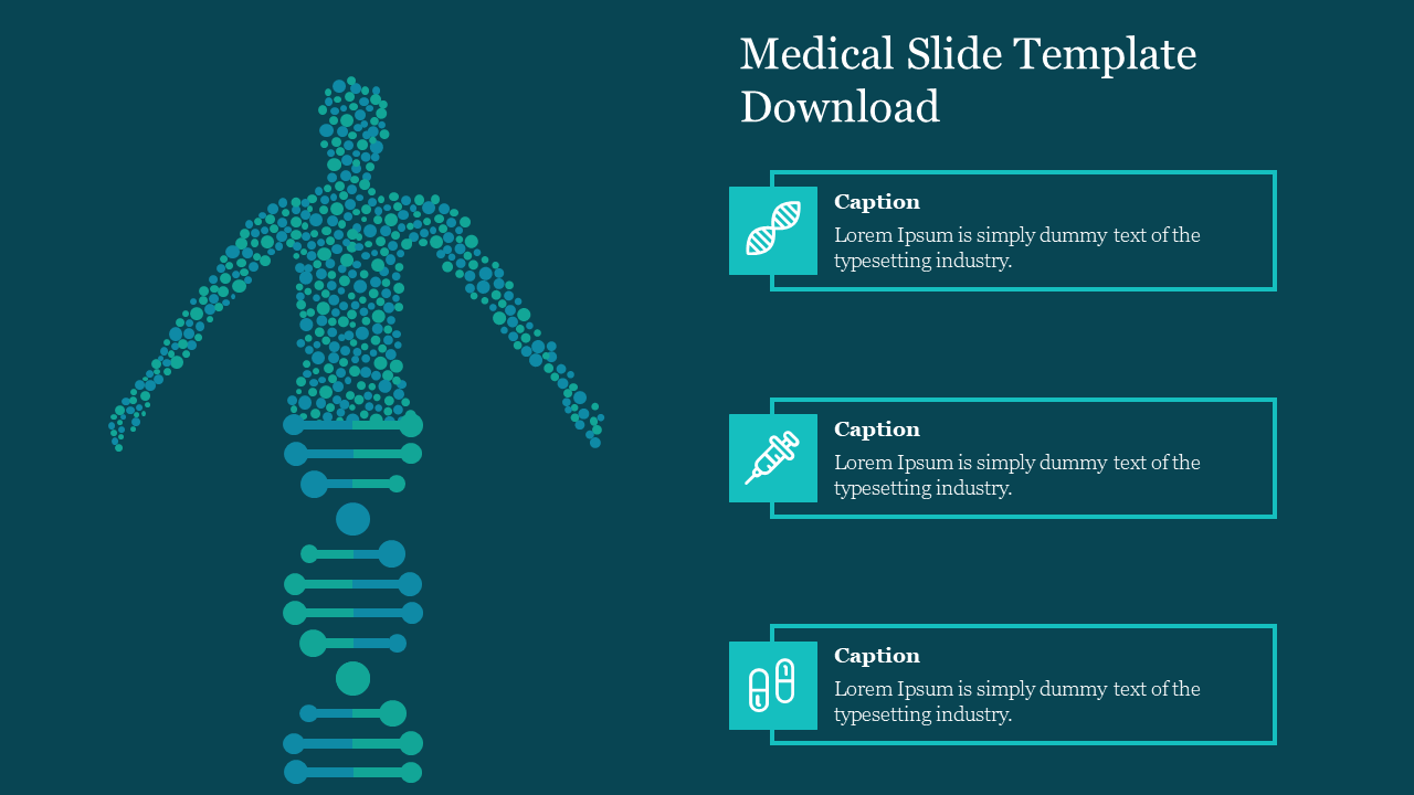 Medical themed slide featuring a human figure made of dots and DNA helix, with three caption boxes, on teal backdrop.