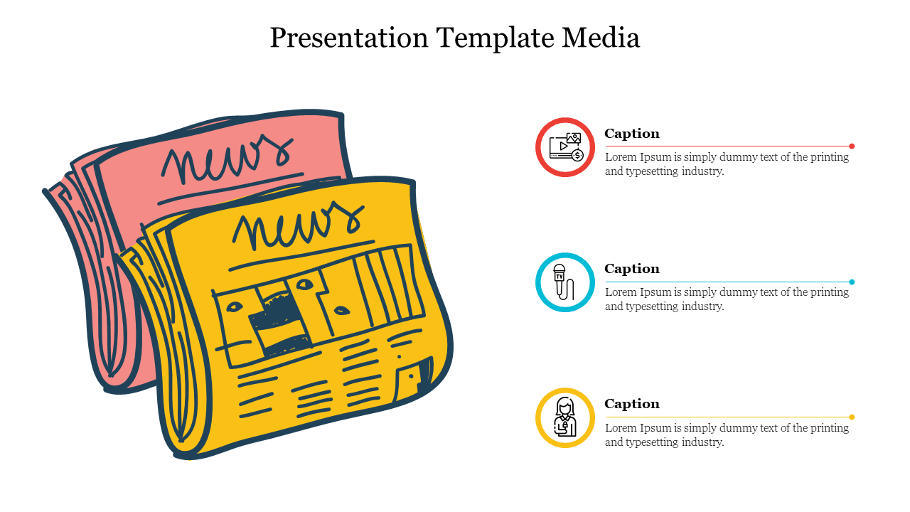 Media-themed slide featuring illustrated newspapers and three descriptive icons with placeholder text.