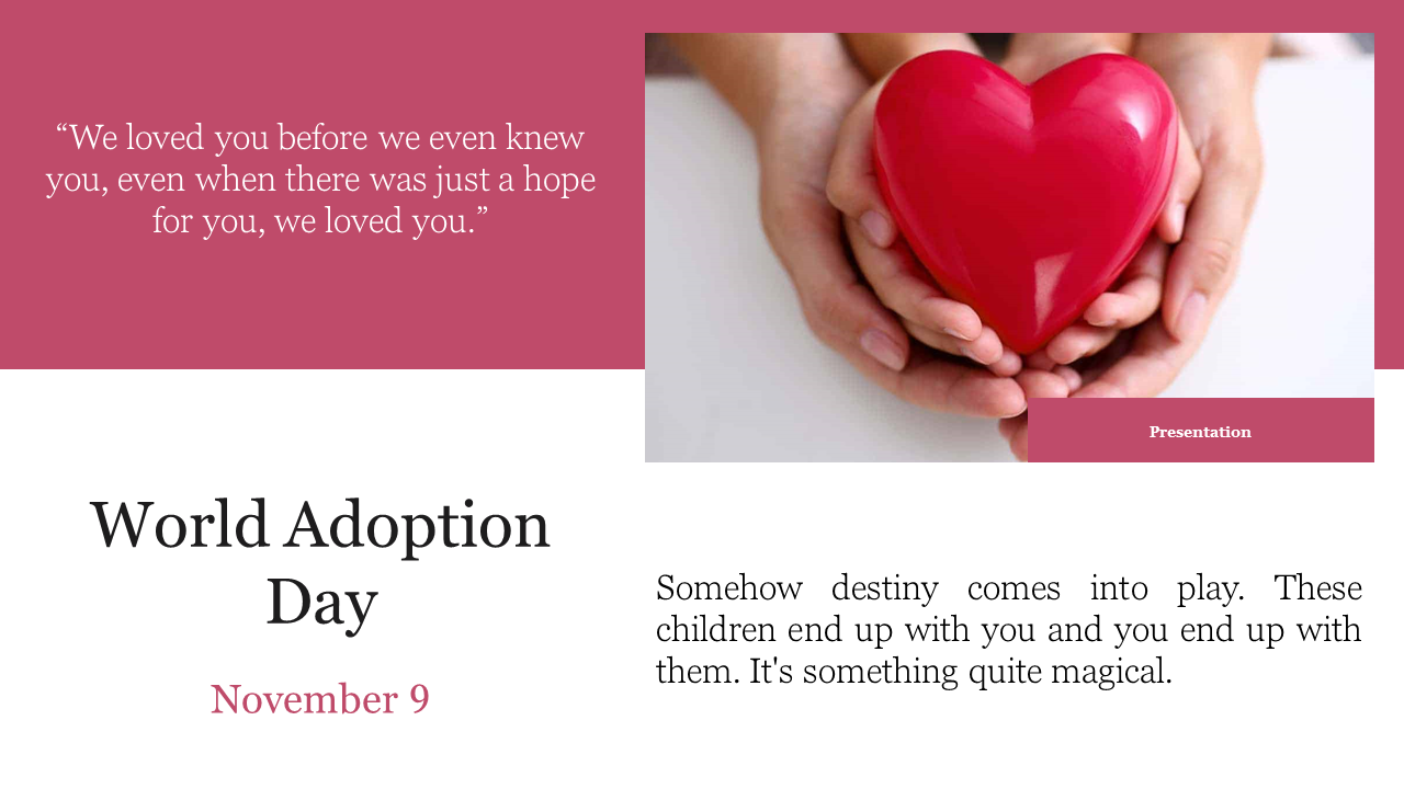 A slide for World Adoption Day with a heartfelt quote about love and adoption, featuring hands holding a red heart.