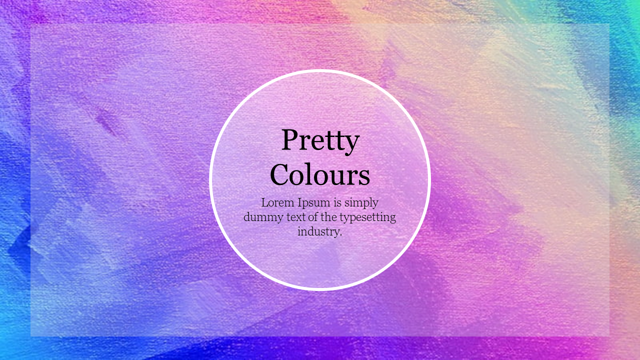 Colorful gradient slide with a circular text box in the middle displaying the text pretty colors with a placeholder.