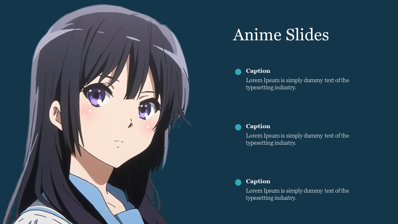 Anime-themed slide with a large illustration of a black-haired female anime character and three text captions.