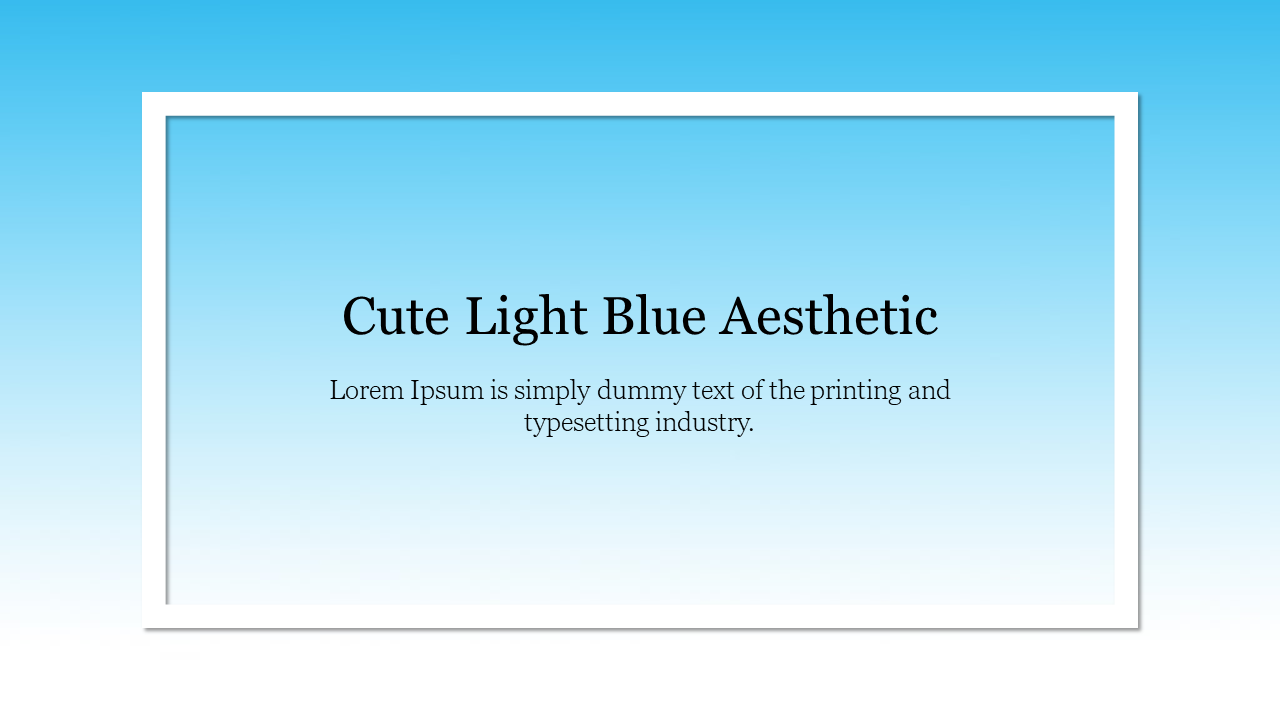 Slide design featuring a soft blue gradient background, framed in white, with the title text.