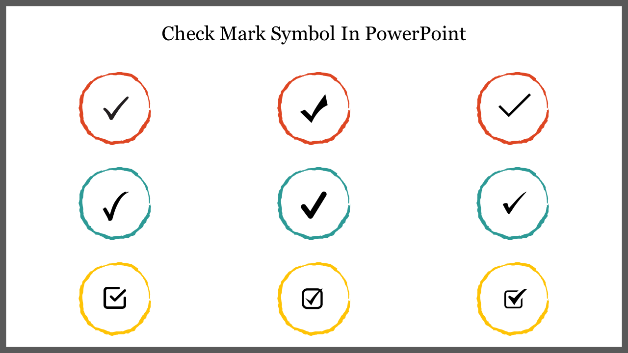 PowerPoint slide displaying different check mark symbols inside colorful circular borders: red, teal, and yellow.