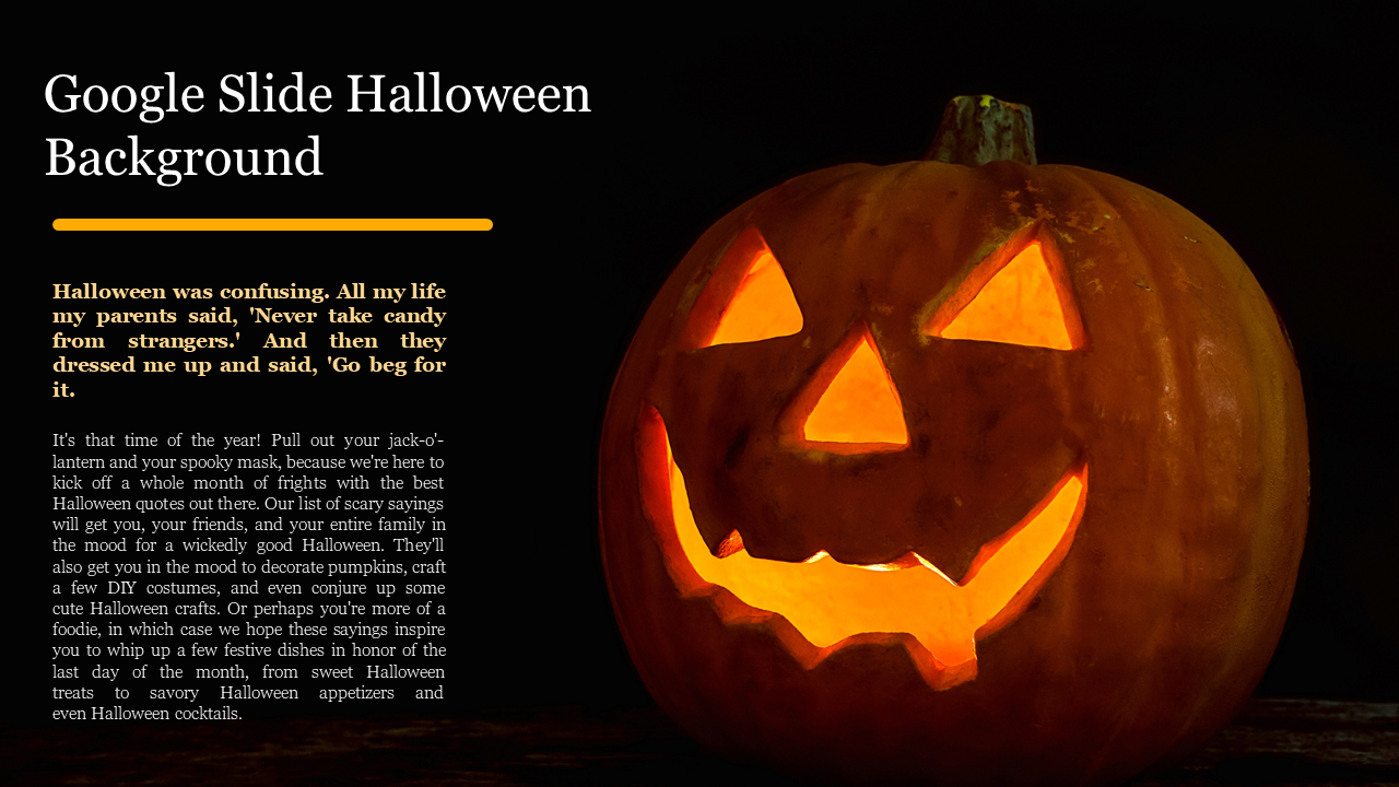 Halloween themed slide with a glowing jack o lantern, and spooky text aligned on the left, set on a dark background, 