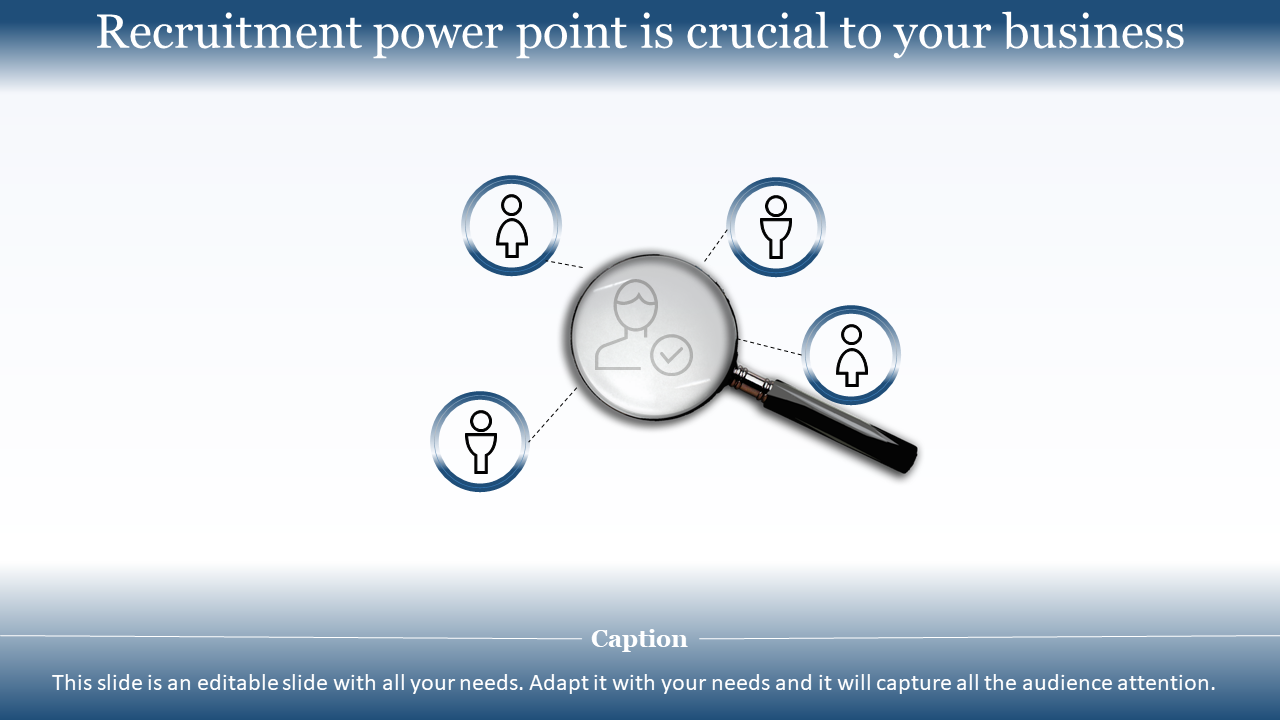 Recruitment slide with a magnifying glass focusing on a user icon, surrounded by four circles on a light blue background.