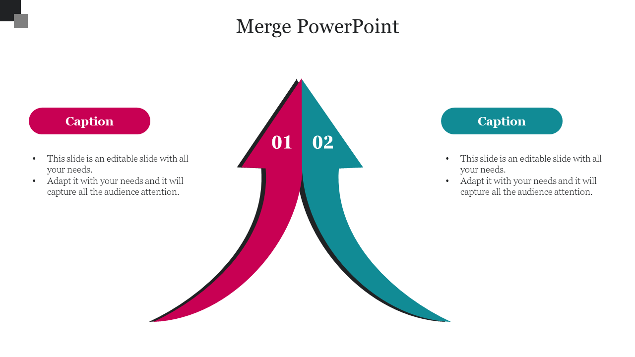 Merge slide with two arrows, one pink and one teal, converging at the top, representing two paths with two caption text.