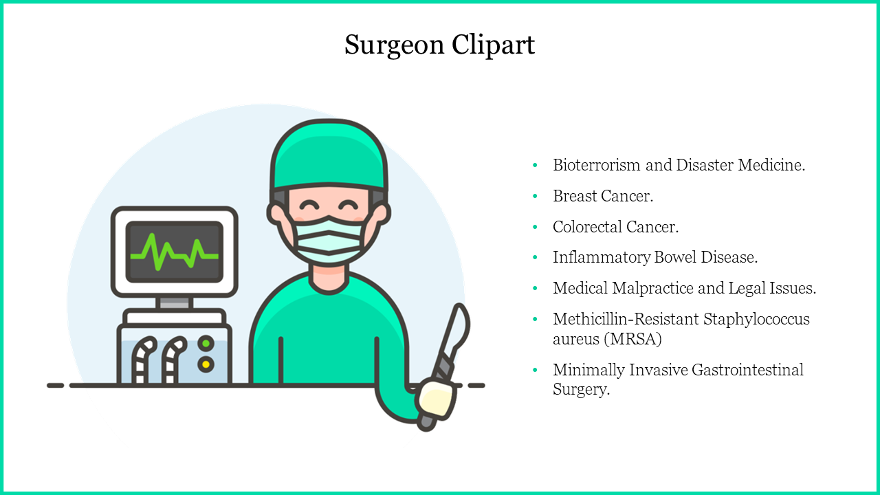 Clipart of a surgeon in green attire with a mask, holding a surgical tool, with medical topics listed on the side.