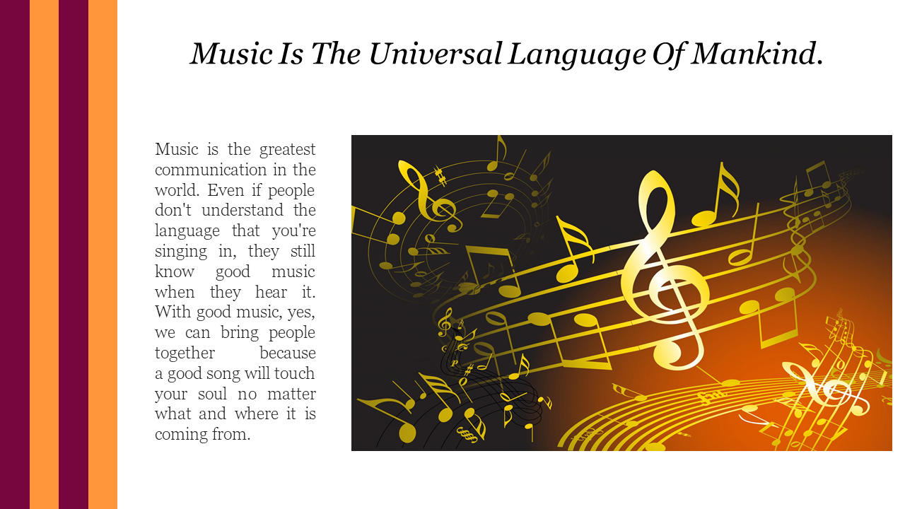 PowerPoint slide with music notes and a quote on music being the universal language of mankind.