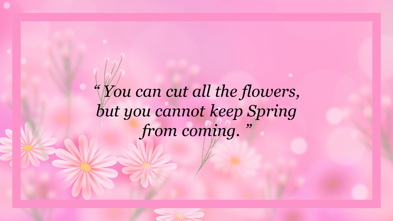 Spring themed background with soft pink flowers and a motivational quote framed in a rectangular box.