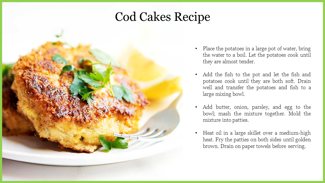 Cod cakes recipe slide showing an image of crispy cod cakes garnished with parsley and a step by step cooking guide.