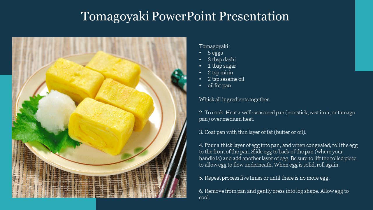 Slide with a photo of Tamagoyaki on a plate, listing ingredients and cooking instructions on a dark blue background.