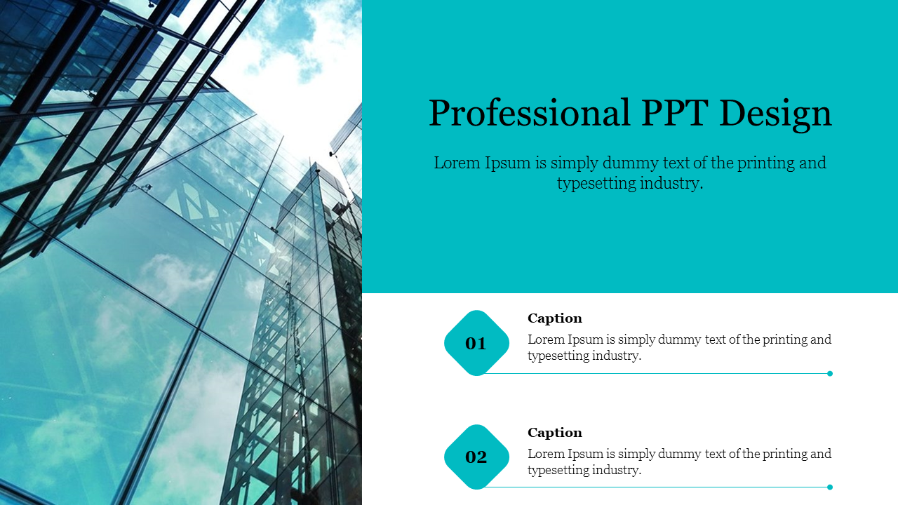 Professional slide featuring a glass building on the left and a teal section with two placeholders text areas on the right.