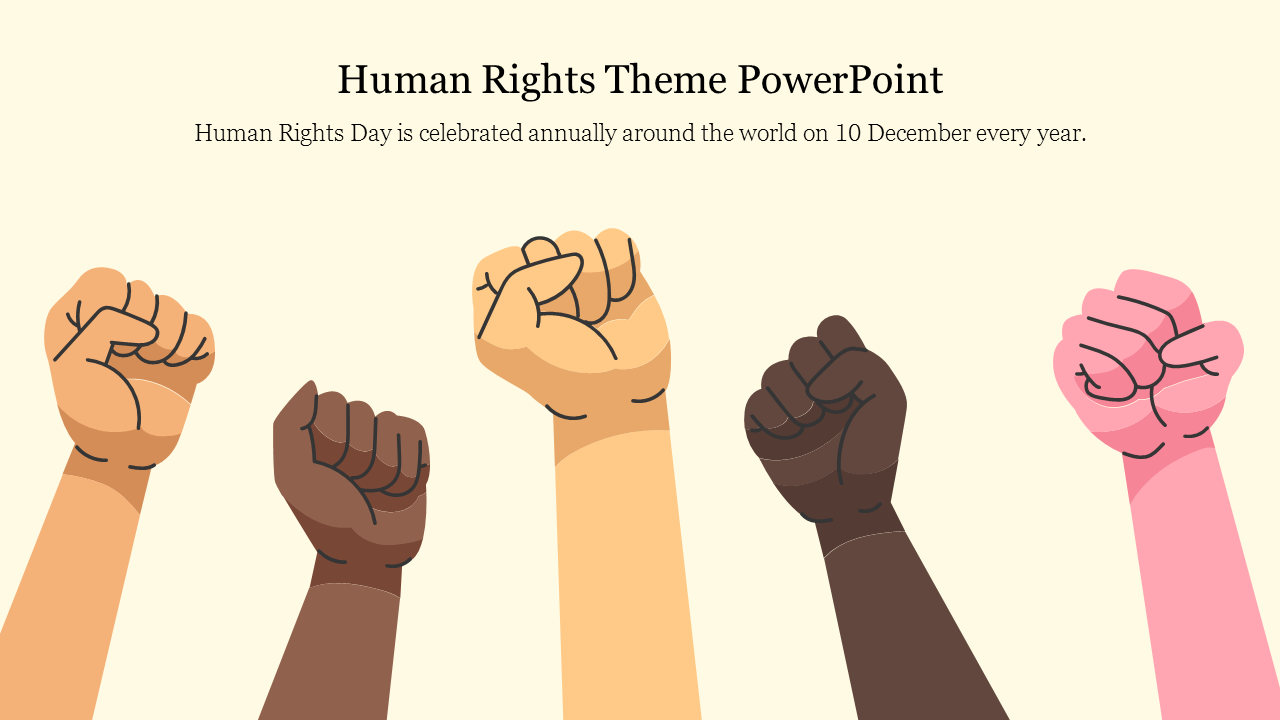 Human rights themed slide featuring raised fists of different skin tones symbolizing unity and strength, with a message.