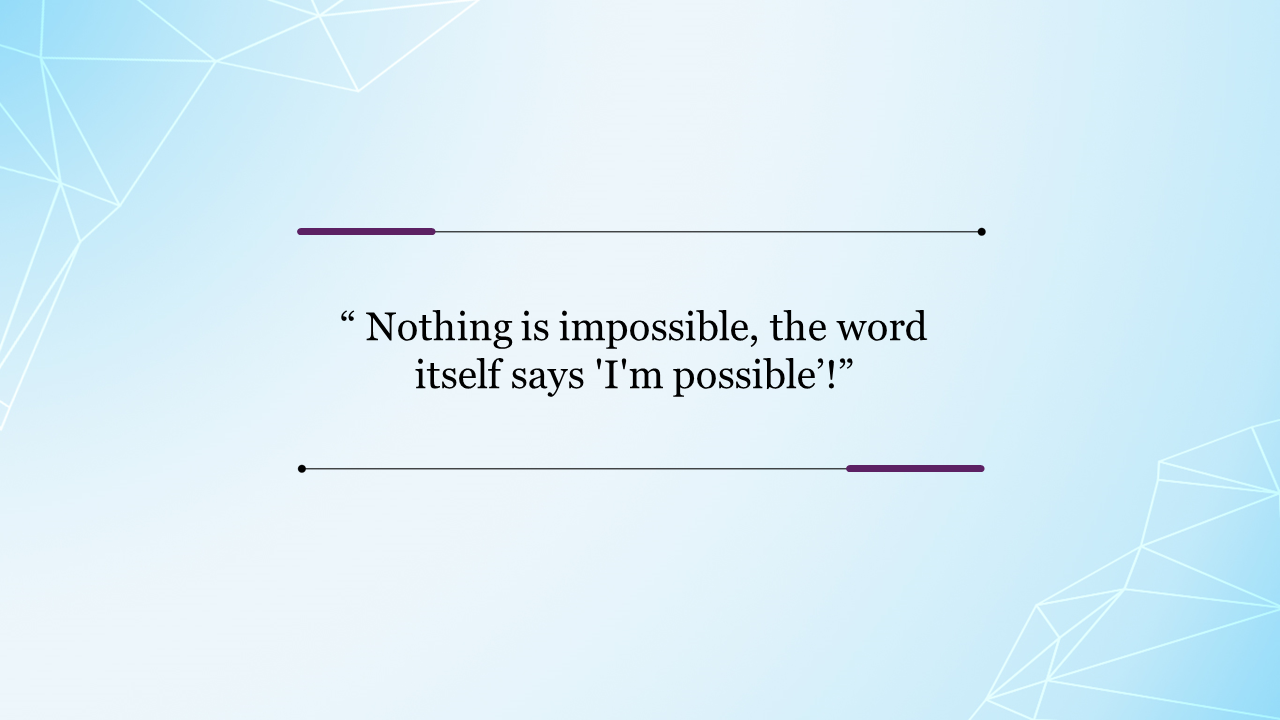 Simple slide featuring a quote about possibility, set against a light blue background with geometric accents.