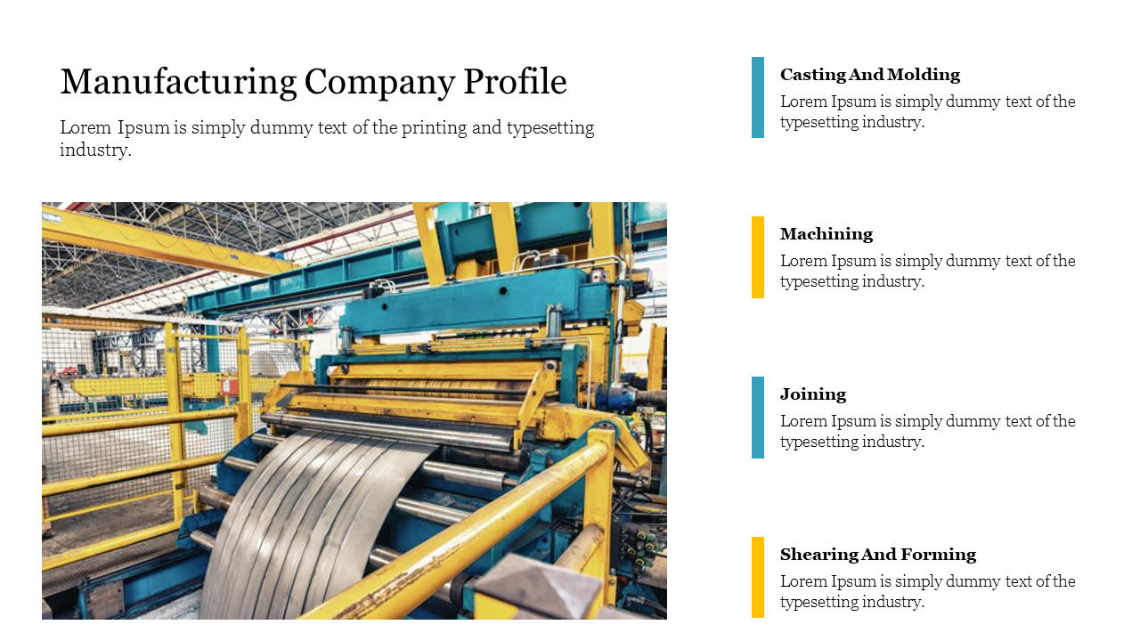 Manufacturing company profile slide with an image of industrial machinery and text outlining key processes.