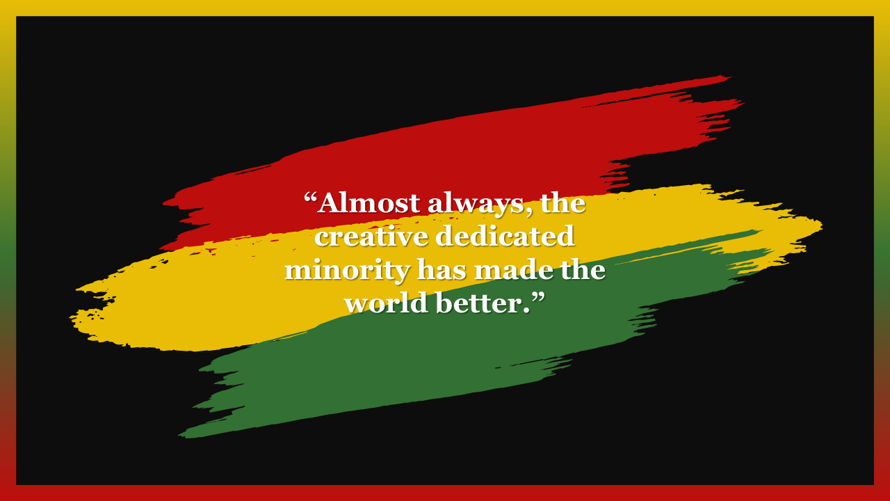 Slide featuring red, yellow, and green paint strokes across a black background with an inspirational quote in white text.