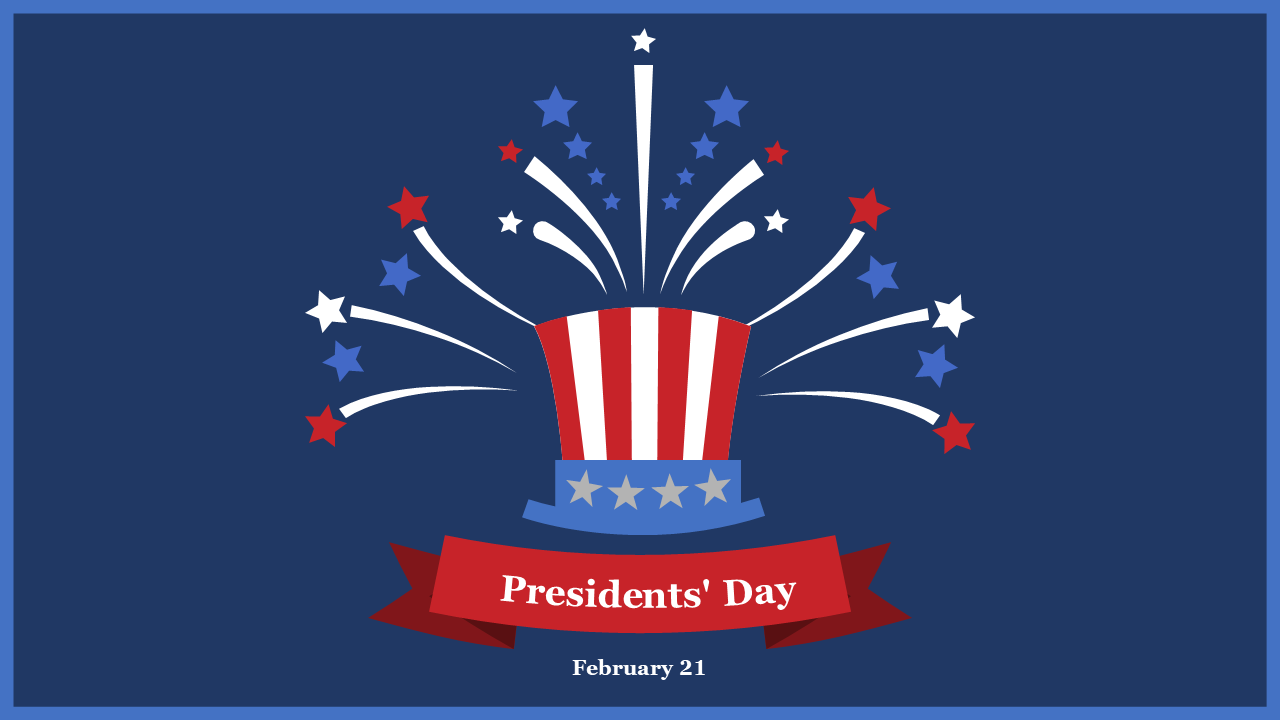 Festive Presidents day slide with red, white, and blue stars bursting from a top hat, celebrating February 21.