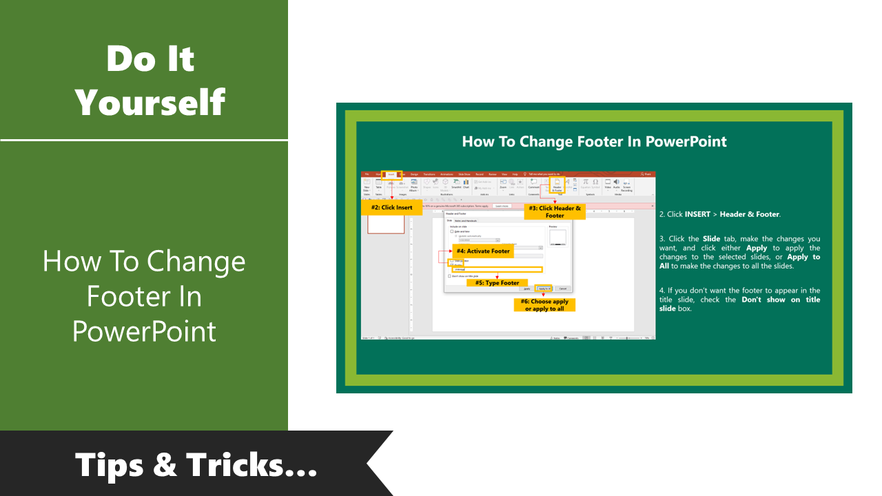 Step by step tutorial for changing the footer in PowerPoint, highlighting Insert and Header & Footer options.