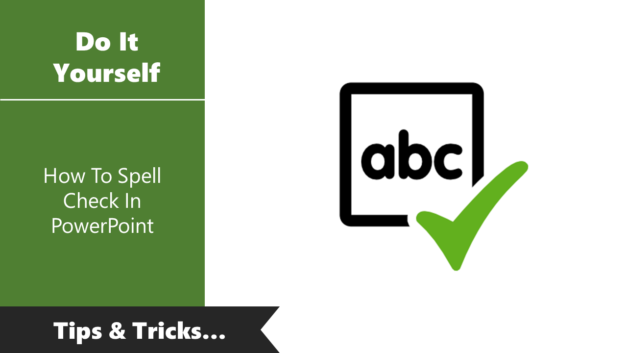 Know The Steps Of How To Spell Check In PowerPoint
