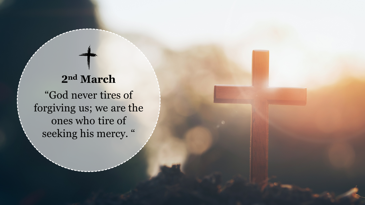 Ash Wednesday PowerPoint slide with a wooden cross against a sunrise background and a quote about forgiveness and mercy.