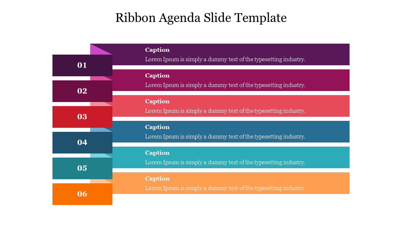 Ribbon style agenda slide with six numbered sections, each with a vibrant color and a placeholder caption for text.