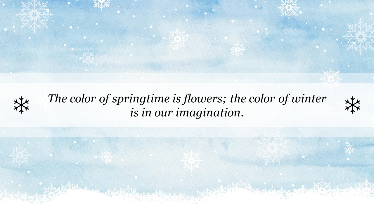 Soft watercolor background with snowflakes and a winter scene, featuring a quote in the center white banner.