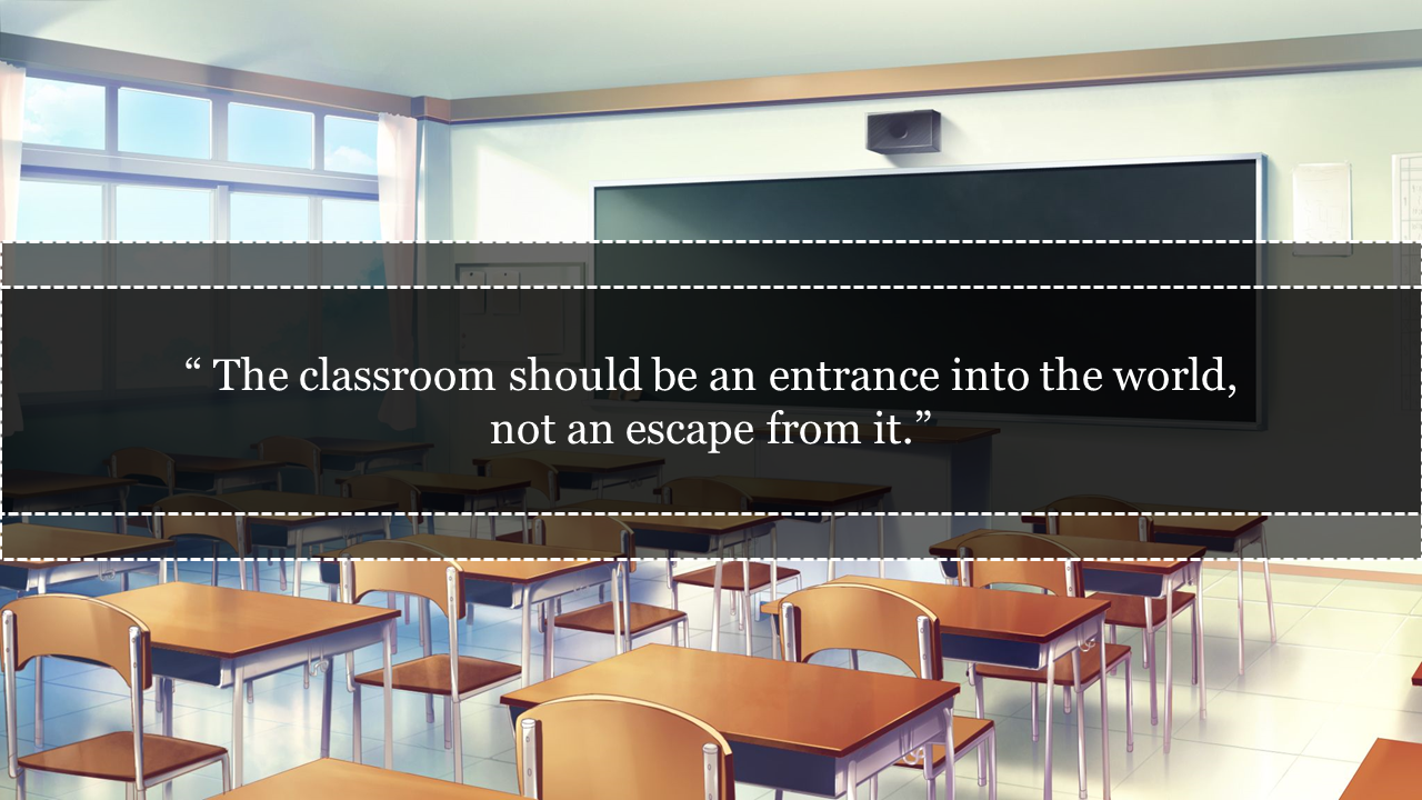 A classroom featuring desks arranged around the room, with a chalkboard displaying an inspirational quote about education.