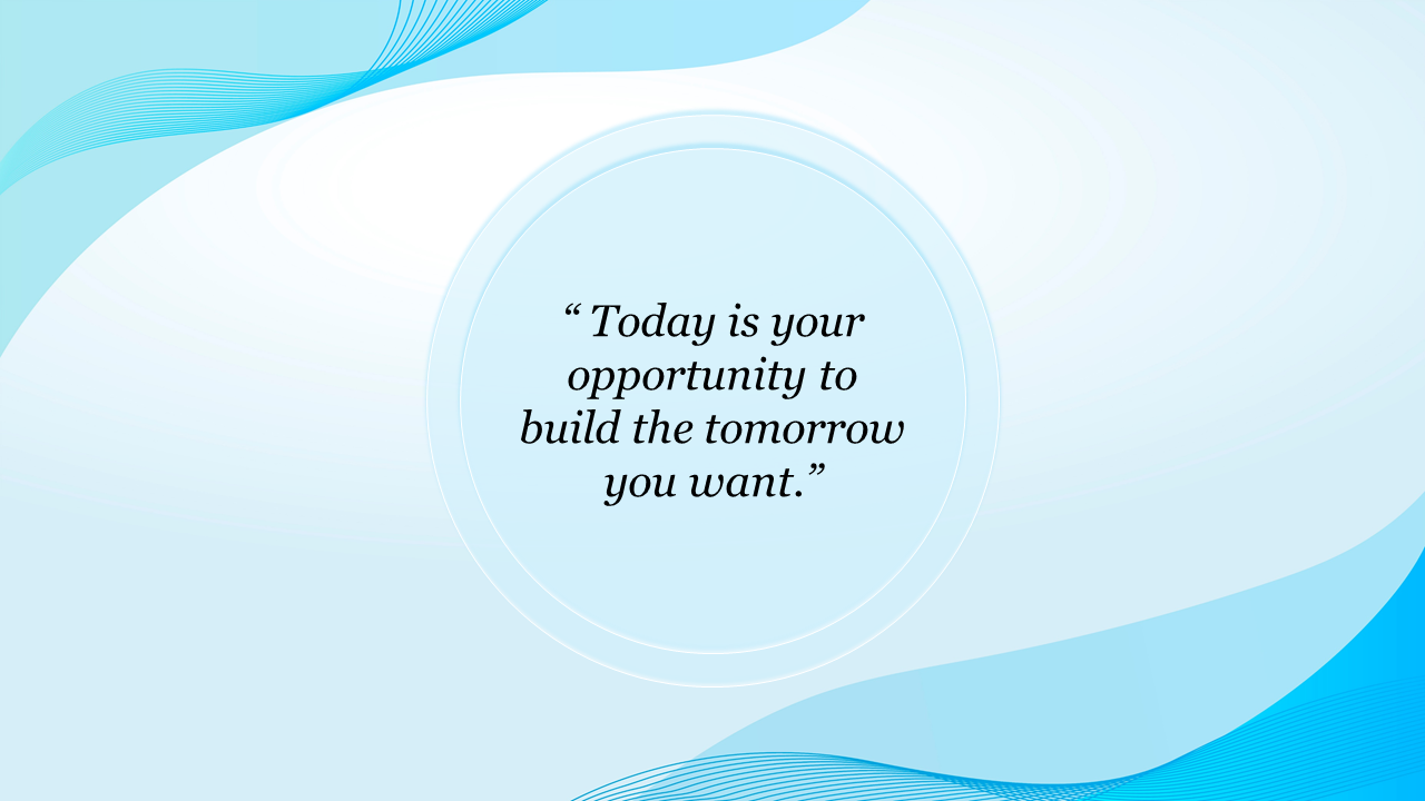 A modern PowerPoint slide background with a light blue design and a motivational quote.