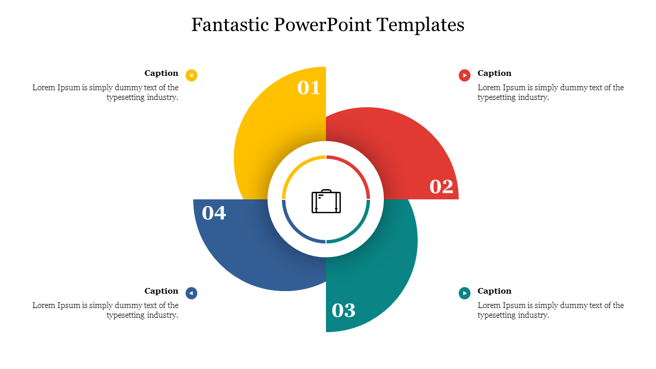 Fantastic circular infographic slide with four color coded segments labeled 01 to 04, centered around a briefcase icon.