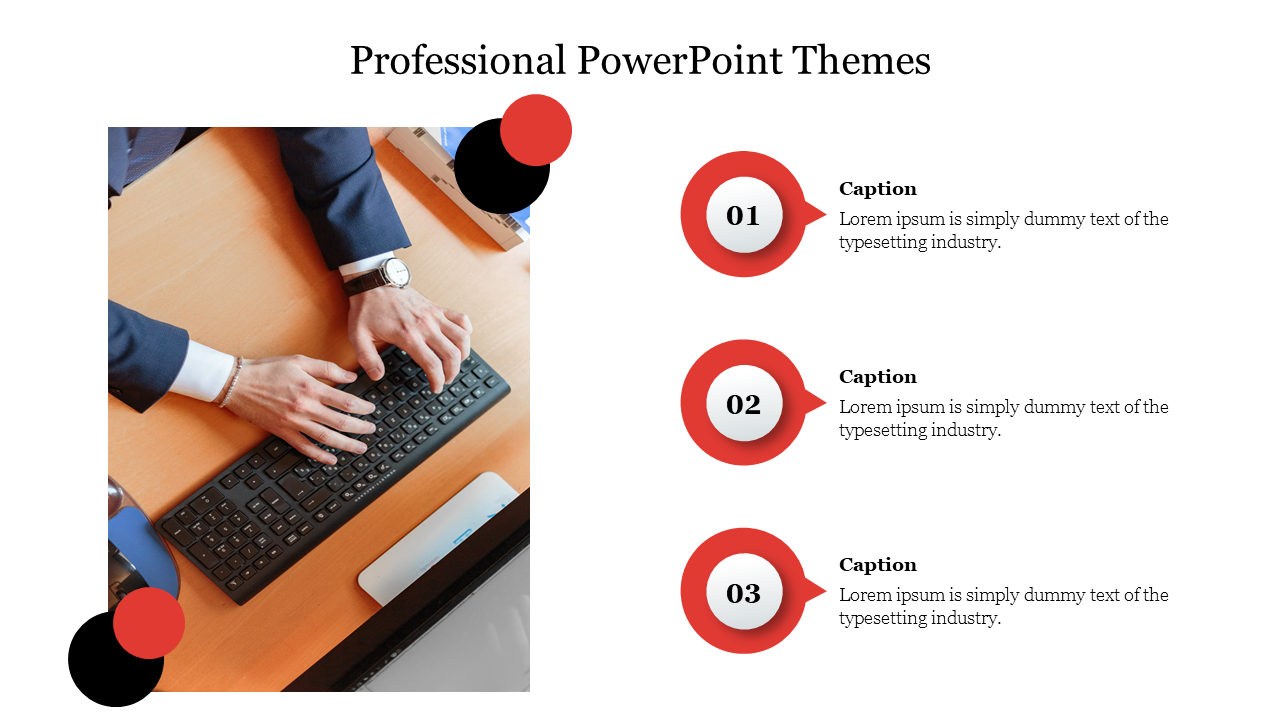 A professional PowerPoint theme with a person using a keyboard and three captioned sections on a white backdrop.