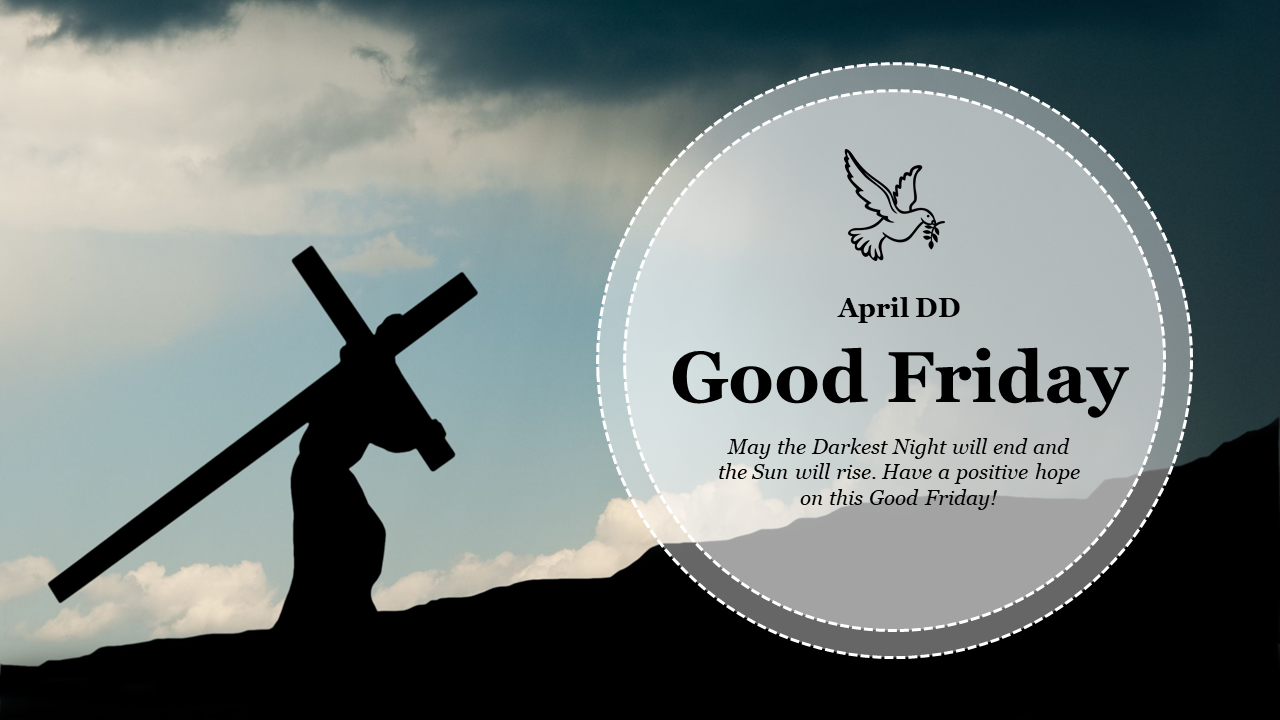 Good Friday slide featuring a silhouette of a person carrying a cross with a message about the end of the darkest night.