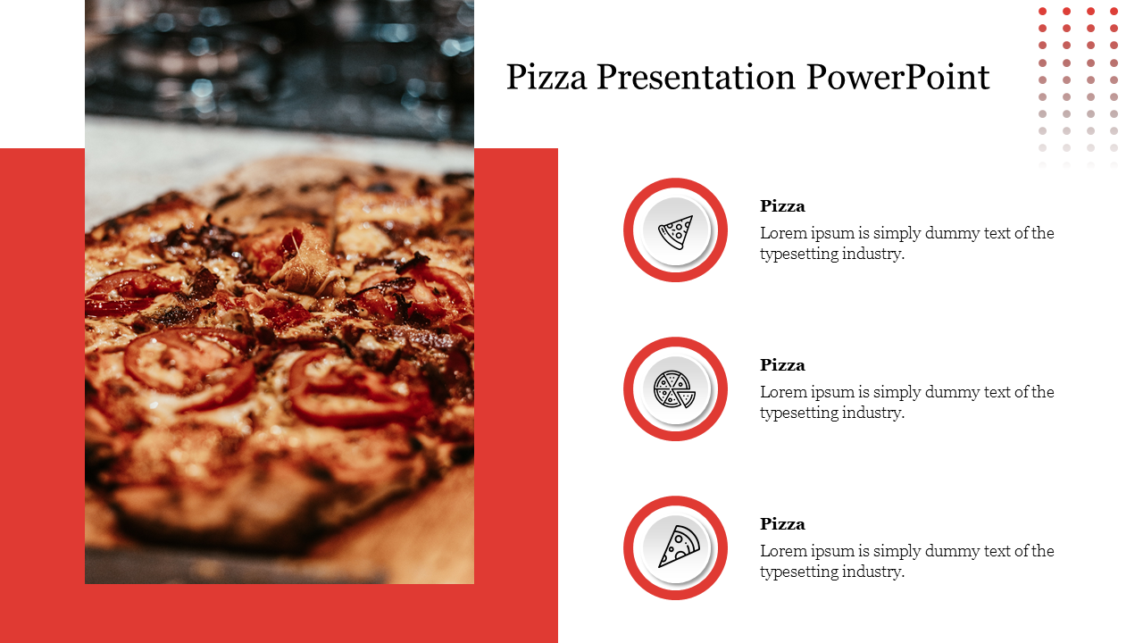 Slide featuring a close up image of a pizza with tomatoes, with a clean layout and icons beside descriptive text.