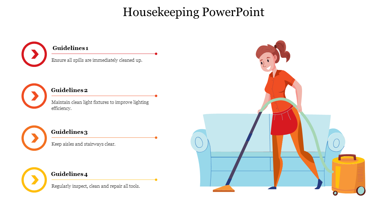 Housekeeping slide with four guidelines listed beside an illustration of a woman vacuuming a living room.