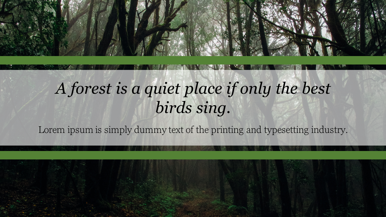 Misty forest scene with a translucent white banner featuring a nature quote, framed by green lines.