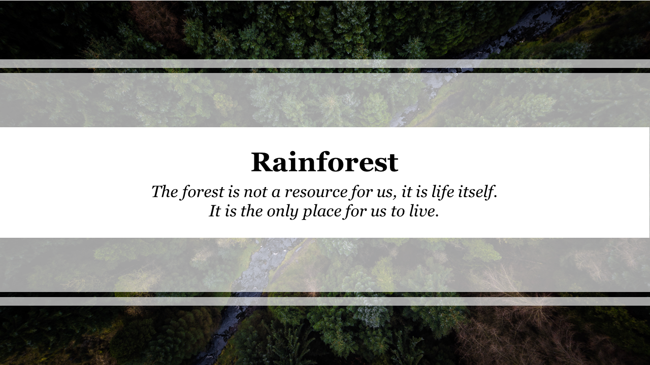 Rainforest-themed slide featuring a forest aerial view, with a centered banner displaying a quote about conservation.