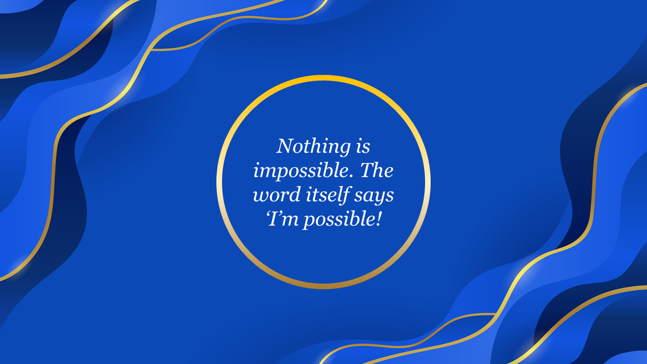 Elegant blue and gold background slide with a motivational quote in the center.