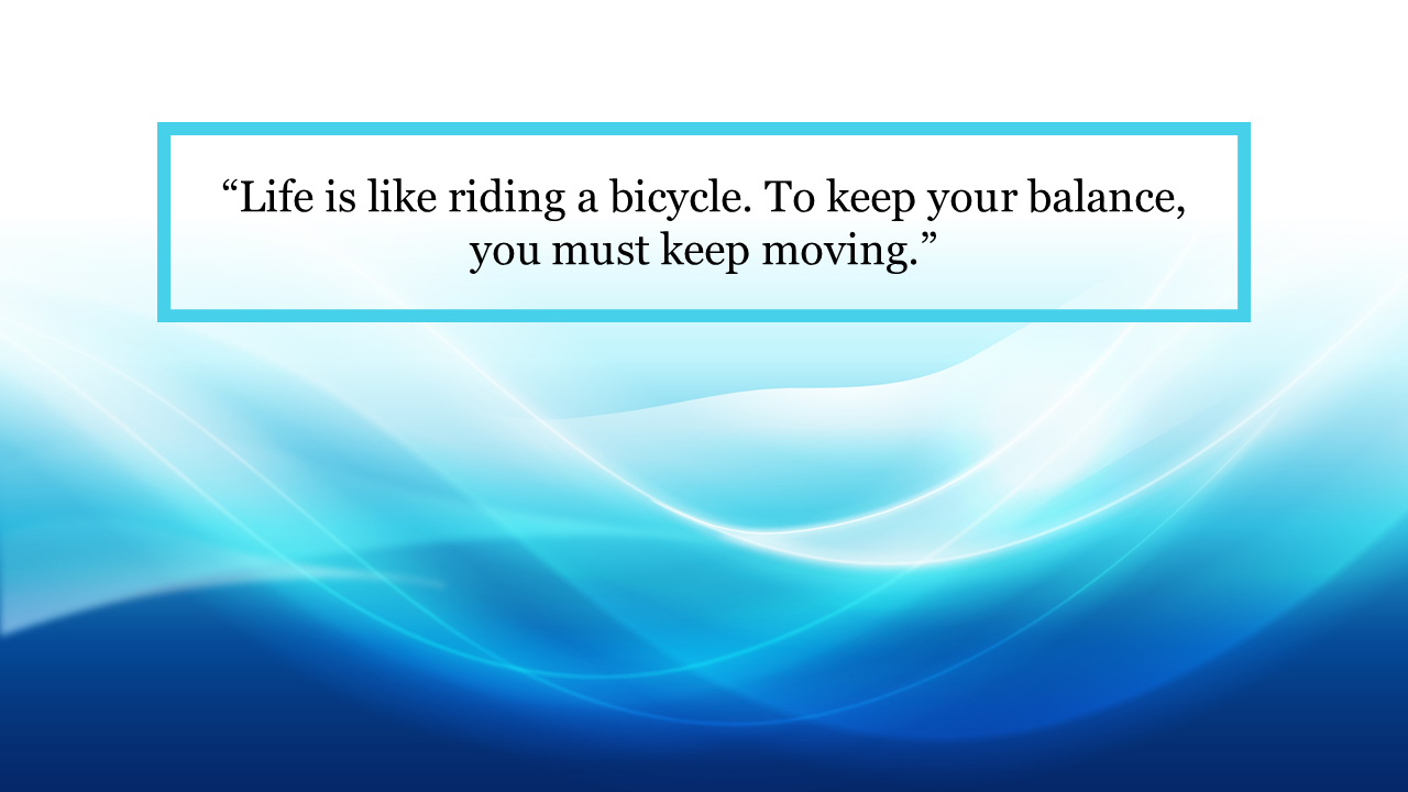 Inspirational message of a quote in a box on a smooth blue wave background abstract wave design.