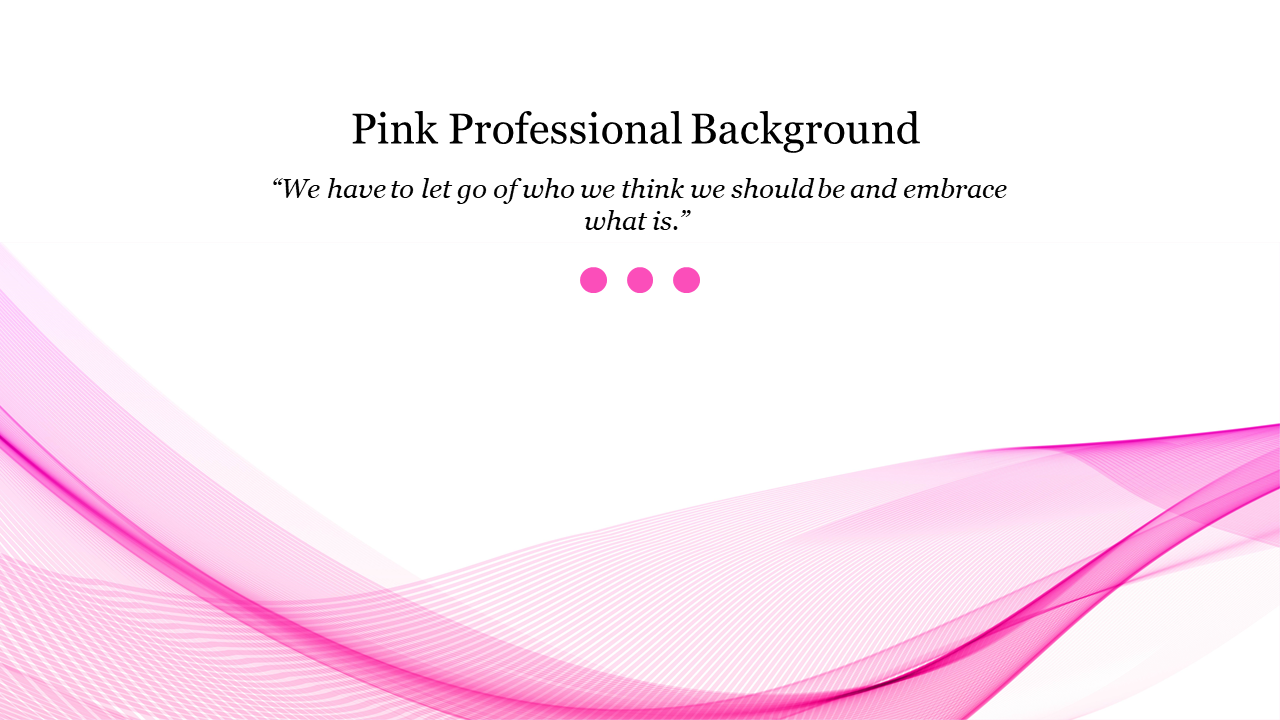 Pink wave-like abstract design on a white background with the text and a quote in the center.