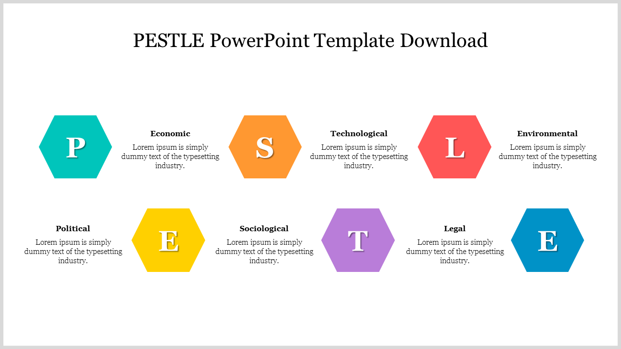 PESTLE template featuring six hexagons in teal, yellow, purple, orange, red, and blue, labeled with analysis categories.