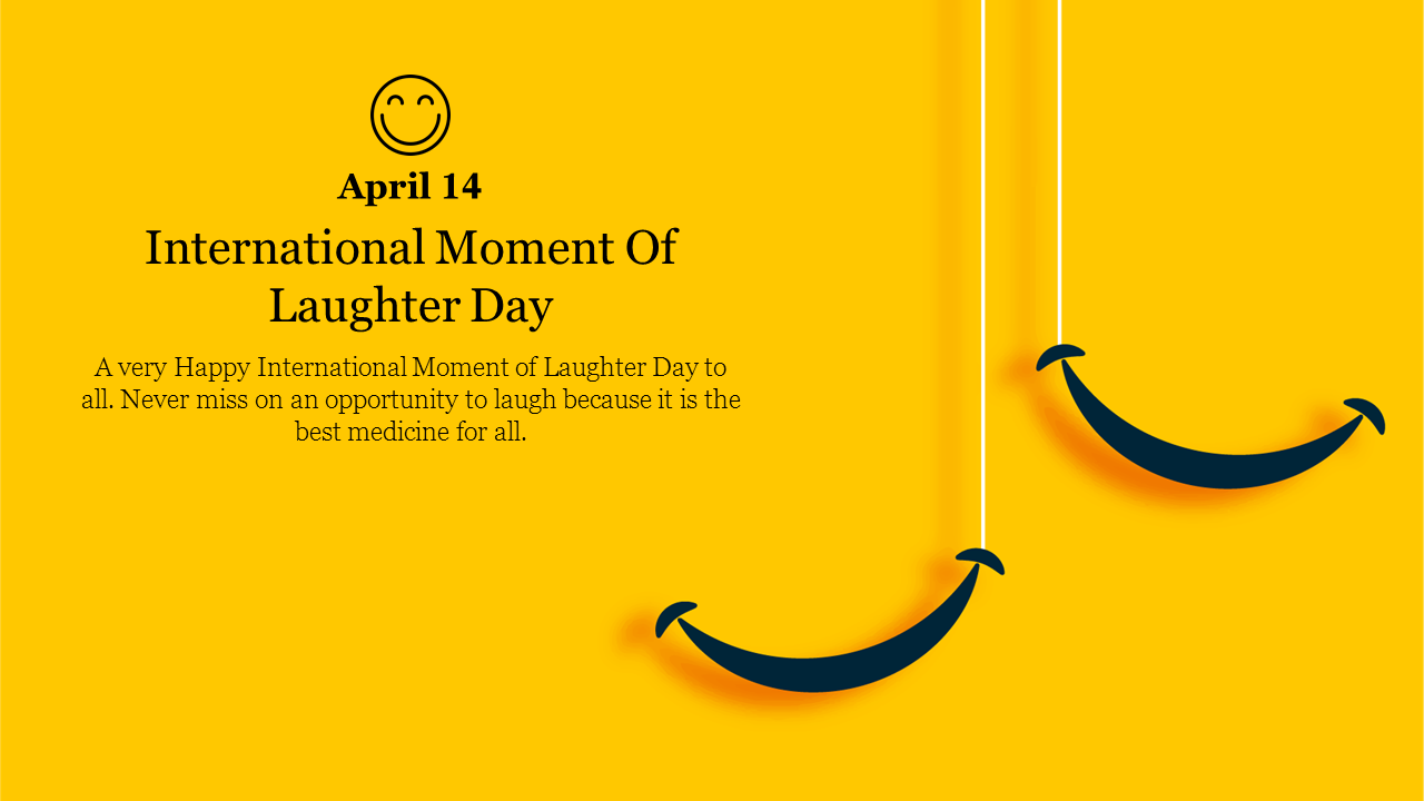 Two smiling shapes hanging on strings against a yellow background with text celebrating laughter day dated on April 14.